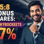 5 8 Bonus Share Skyrocket 17 Percente