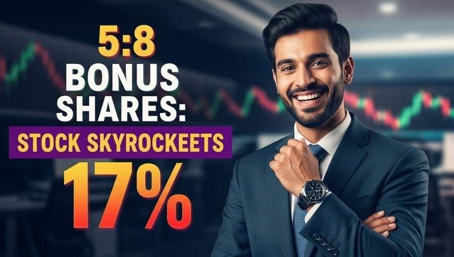 5 8 Bonus Share Skyrocket 17 Percente